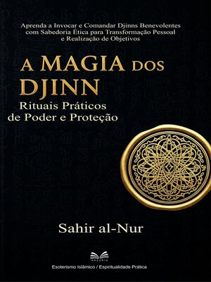 cover image of A Magia dos Djinn--Rituais Práticos de Poder e Proteção